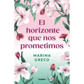 El Horizonte Que Nos Prometimos / The Horizon We Promised Ourselves