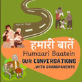Humaari Baatein (Our Conversations with Grandparents): A Hindi English Bilingual Book for Children and Beginners to Develop Conversational Language Sk