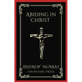 Abiding in Christ (Grapevine Press)