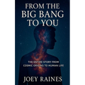 From the Big Bang to You