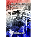 A Pipe Hitters Guide to the Modern Minuteman