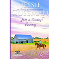 Just a Cowboy's Enemy (Sweet western Christian romance book 3) (Flyboys of Sweet Briar Ranch in North Dakota) Large Print Edition