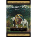 The Romantic Poets: Byron, Shelley, and Keats Volume 2