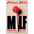 Milf: Motherhood, Identity, Love and F*ckery