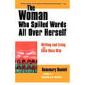 The Woman Who Spilled Words All Over Herself