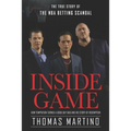 Inside Game: The true Story of the NBA scandal