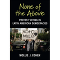 None of the Above: Protest Voting in Latin American Democracies