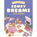 Cozy World Comfy Dreams: Easy Coloring for Teens, Young Adults, and Adults