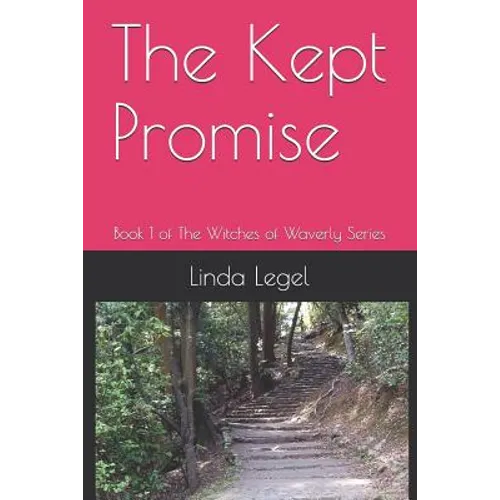 The Kept Promise: Book 1 of The Witches of Waverly Series