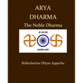 Arya Dharma: The Noble Dharma