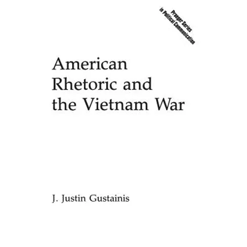 American Rhetoric and the Vietnam War