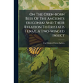 On The Oxen-born Bees Of The Ancients (bugonia) And Their Relation To Eristalis Tenax, A Two-winged Insect