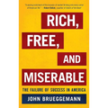 Rich, Free, and Miserable: The Failure of Success in America