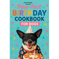 Paw-fect Birthday Cookbook for Dogs