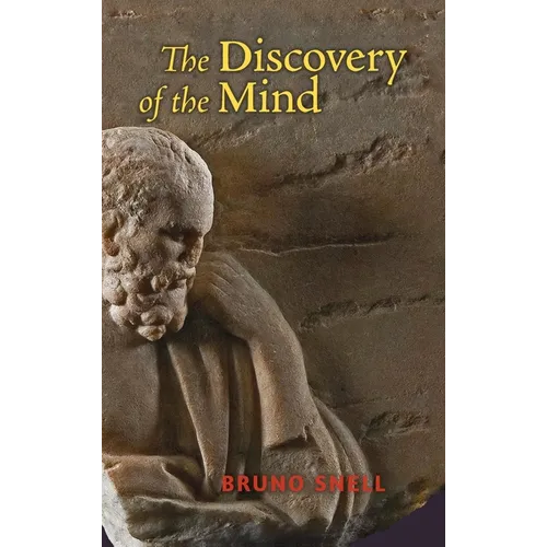 The Discovery of the Mind: The Greek Origins of European Thought
