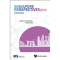 Singapore Perspectives 2015: Choices