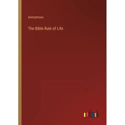 The Bible Rule of Life