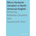 Micro-Syntactic Variation in North American English