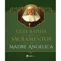 Guia Rapida de Los Sacramentos