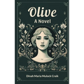 Olive A Novel