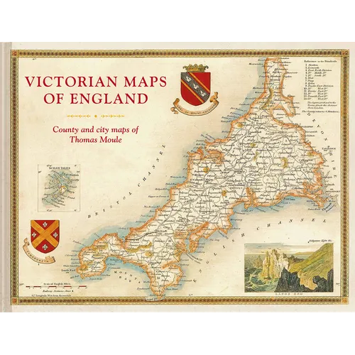 Victorian Maps of England: The County and City Maps of Thomas Moule