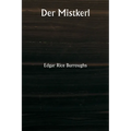 Der Mistkerl