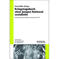 Kriegstagebuch Einer Jungen Nationalsozialistin: Die Aufzeichnungen Wolfhilde Von Königs 1939-1946