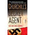 Churchill's Secret Agent: A Novel Based on a True Story