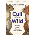 Cull of the Wild: Killing in the Name of Conservation