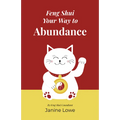 Feng Shui Your Way to Abundance