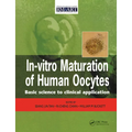 In Vitro Maturation of Human Oocytes
