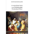 La malédiction de Canaan: Une démonologie de l'histoire