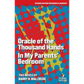Oracle of the Thousand Hands / In My Parents' Bedroom