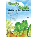 Goofy Goats Guide to Gardening