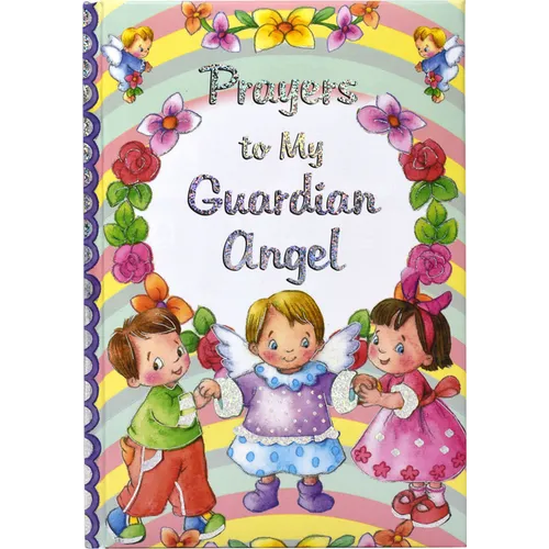 Prayers to My Guardian Angel
