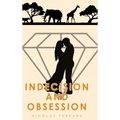 Indecision and Obsession