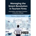 Managing the Smart Revolution in Tourism Firms: Innovation and Value Creation in the Era of Data