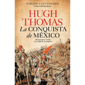 La Conquista de México: Moctezuma, Cortés Y La Caída de Un Imperio / Conquest