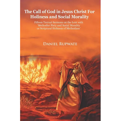 The Call of God In Jesus Christ for Holiness and Social Morality
