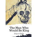 The Man Who Would Be King