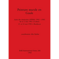 Peinture murale en Gaule: Actes des séminaires AFPMA 1982 -1983 - 1er et 2 mai 1982 à Lisieux 21 et 22 mai 1983 à Bordeaux