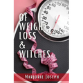 Of Weight Loss & Witches