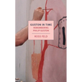 Guston in Time: Remembering Philip Guston