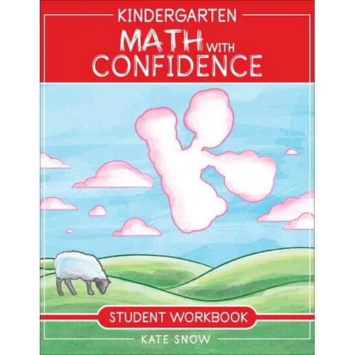Kindergarten Math with Confidence Student Workbook