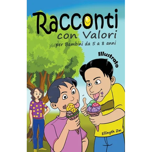 Racconti con Valori per Bambini da 5 a 8 anni Illustrato