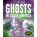 Ghosts in South America