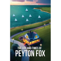 The Life and Times of Peyton Fox