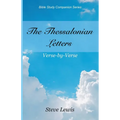 The Thessalonian Letters: Verse-by-Verse