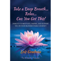 Take a Deep Breath Relax 'Cuz You Got This