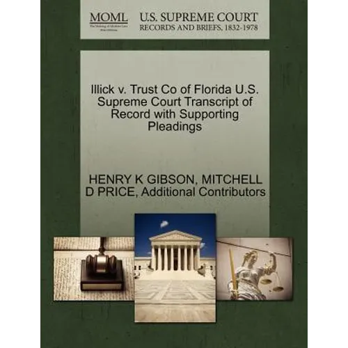 Illick V. Trust Co of Florida U.S. Supreme Court Transcript of Record with Supporting Pleadings